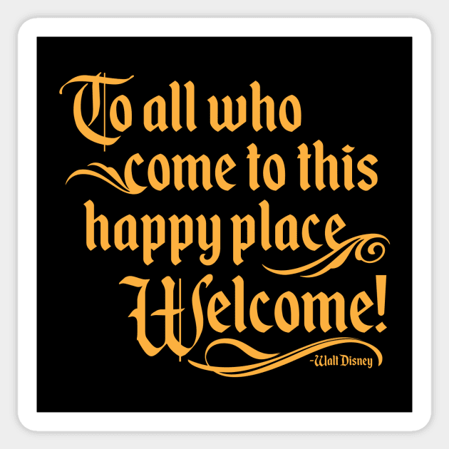 To All Who Come To This Happy Place, Welcome Sticker by TheDIS